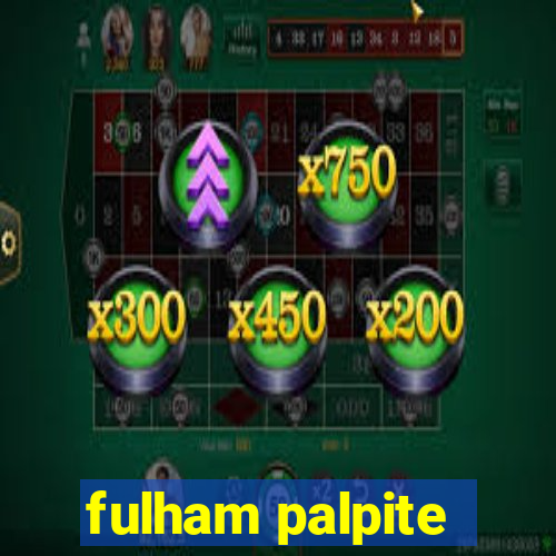 fulham palpite
